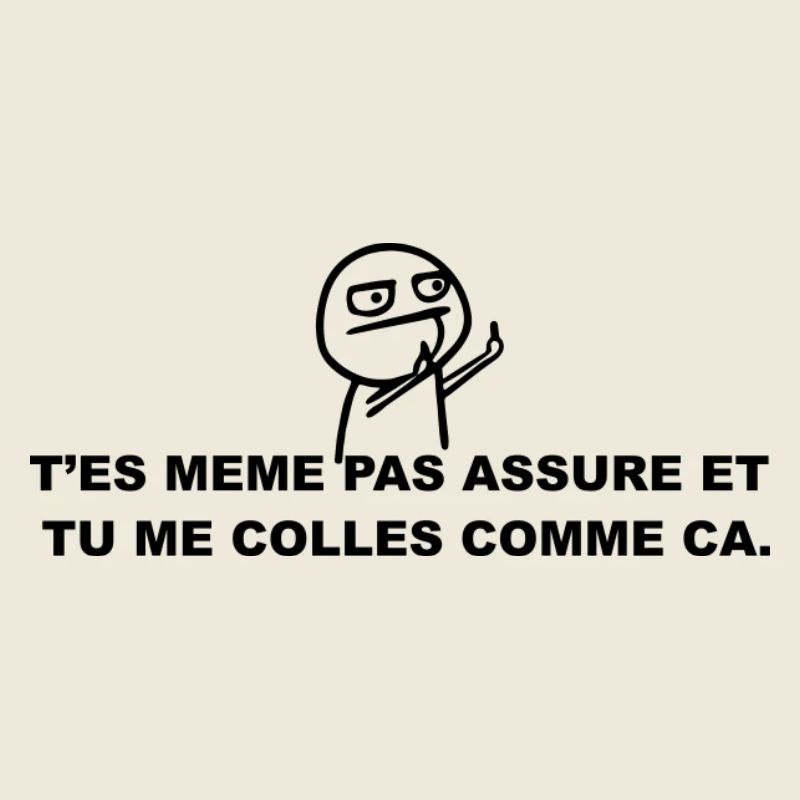 Colle Pas Comme Ça !