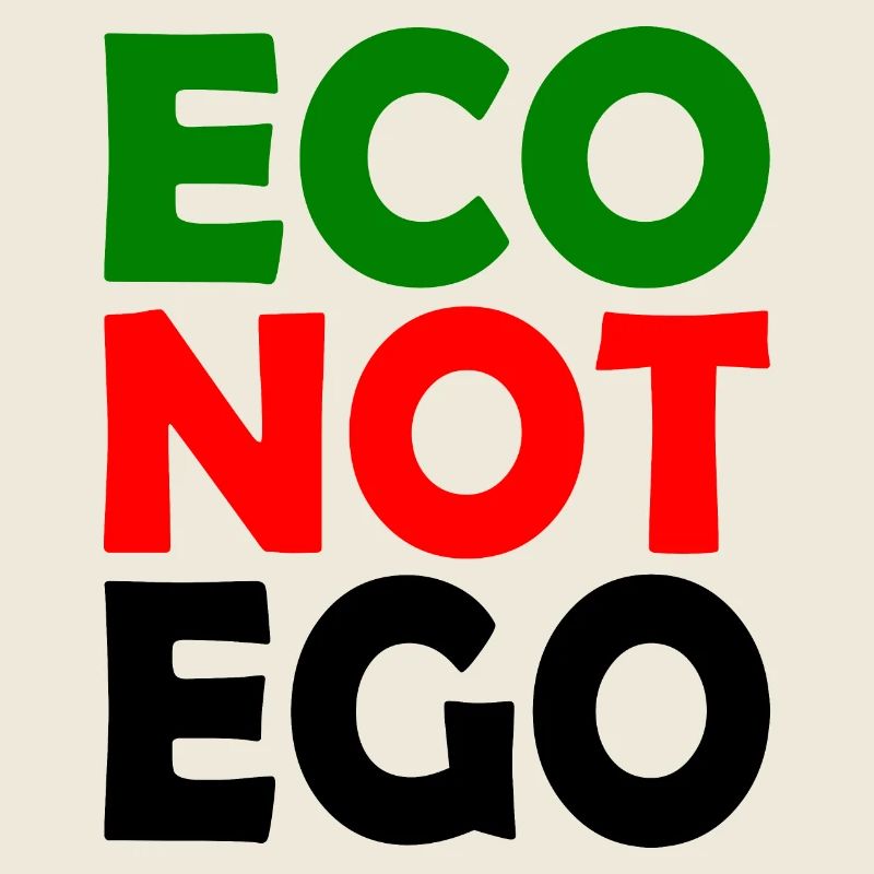 Eco not ego