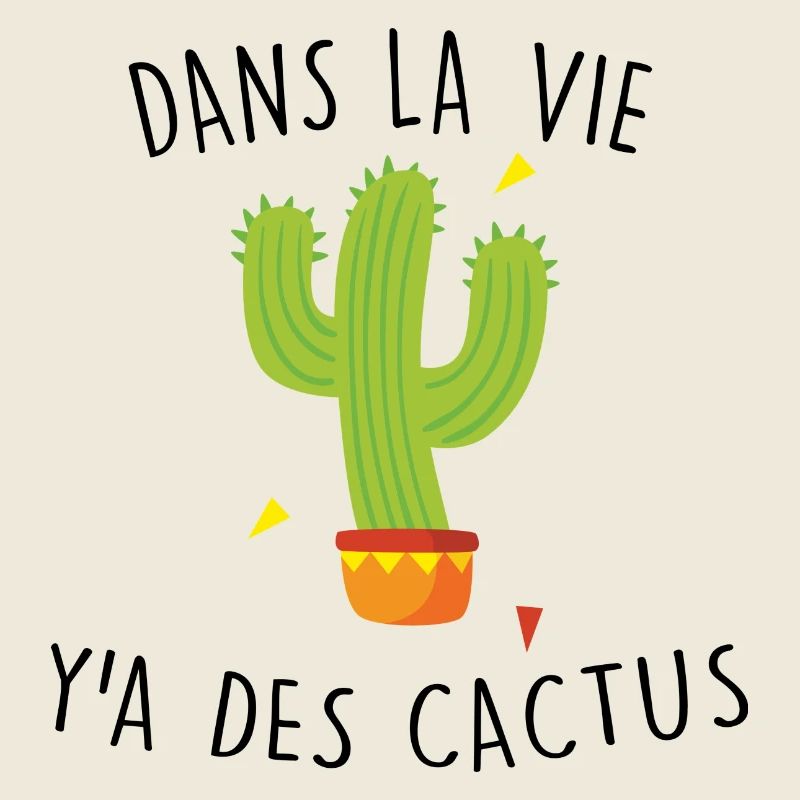 dans la vie y a des cactus