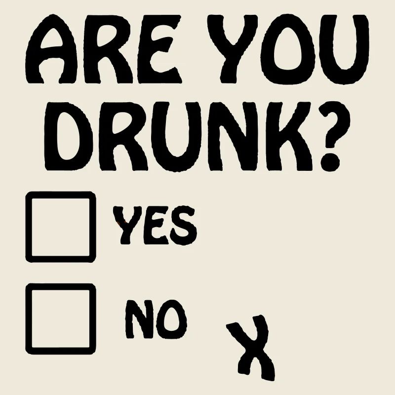Es-tu saoul?