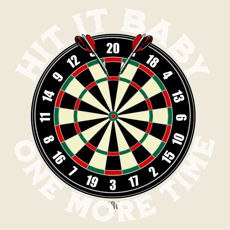 Darts Fun Shirt Hit it Baby one more time 180