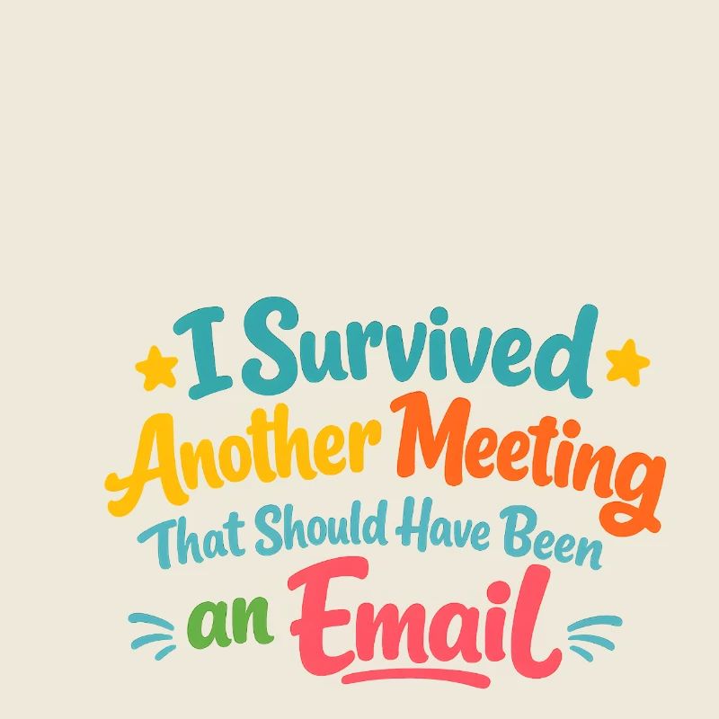 La réunion a survécu – ça aurait dû être un e-mail
