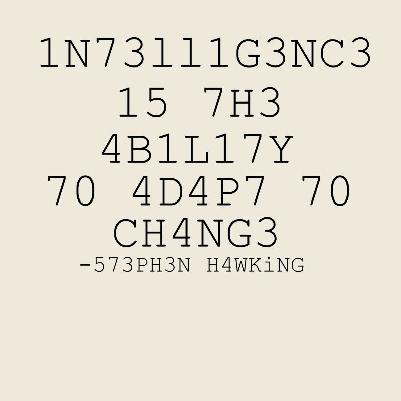 Intelligence 573PH3N H4WKiNG Stephen Hawking