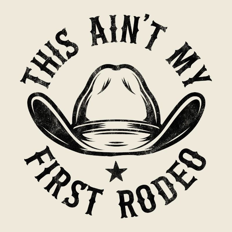 This Aint my First Rodeo