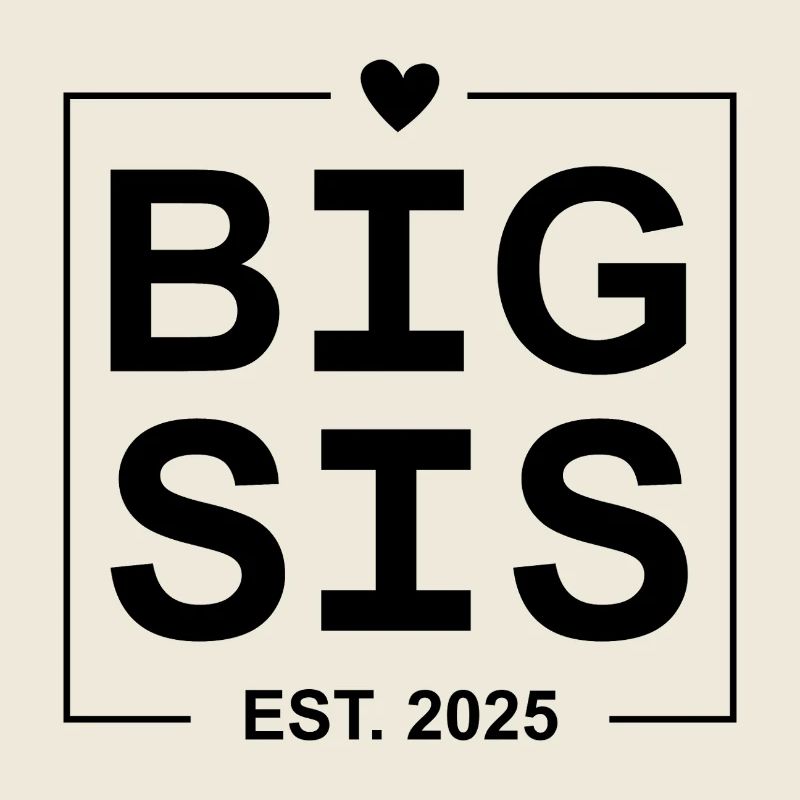 Big Sis Est 2025