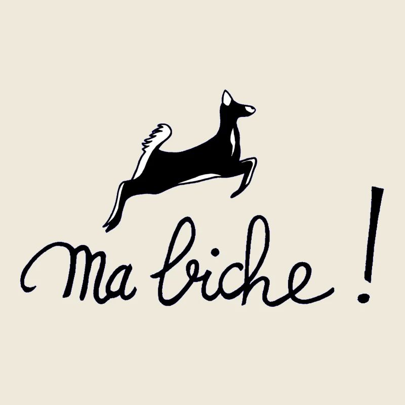 Ma biche !