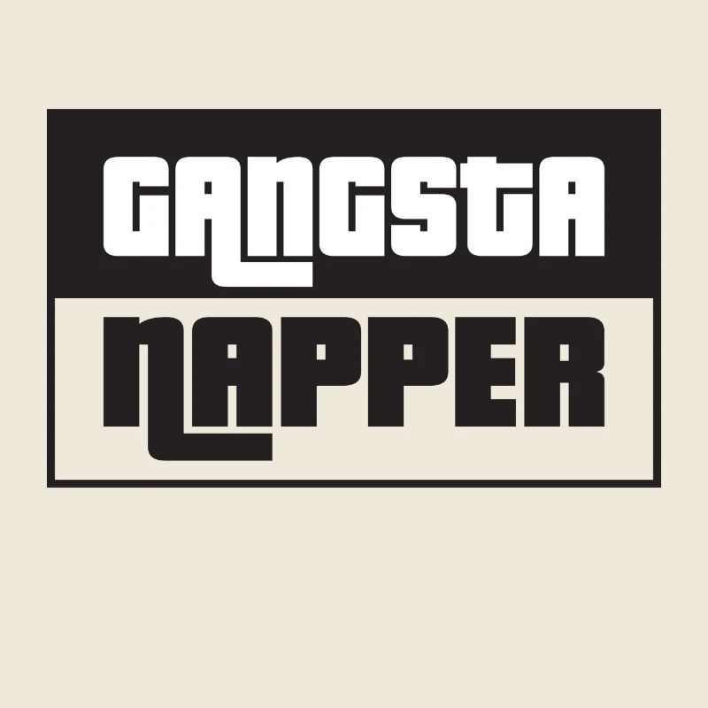 Gangsta NAPPER !