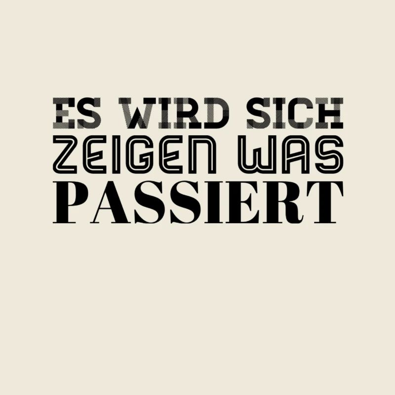 wir werden sehen was passiert