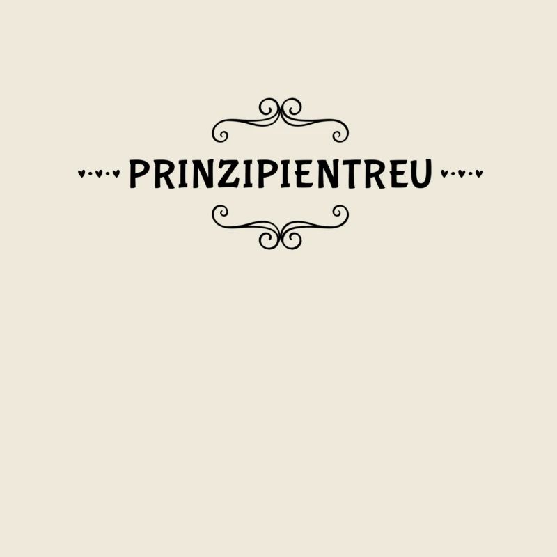 Prinzipien sind mir wichtig