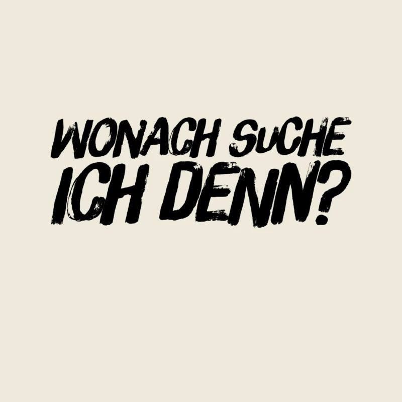 wonach suche ich?