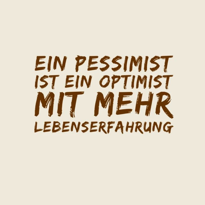 ein pessimistischer Optimist