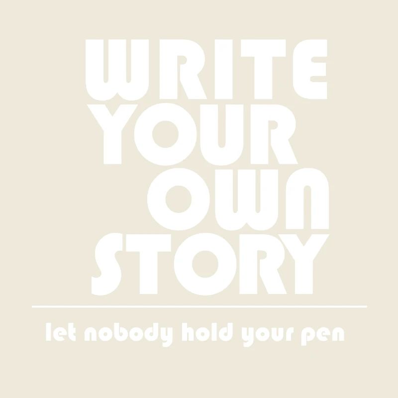 WRITE YOUR OWN STORY