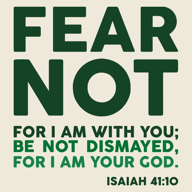 Fear not, for I am with you