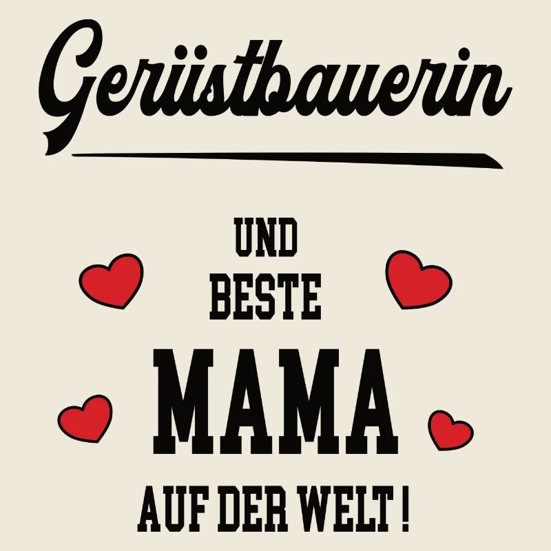 Mama Gerüstbauerin Muttertag Geburtstag Mutter