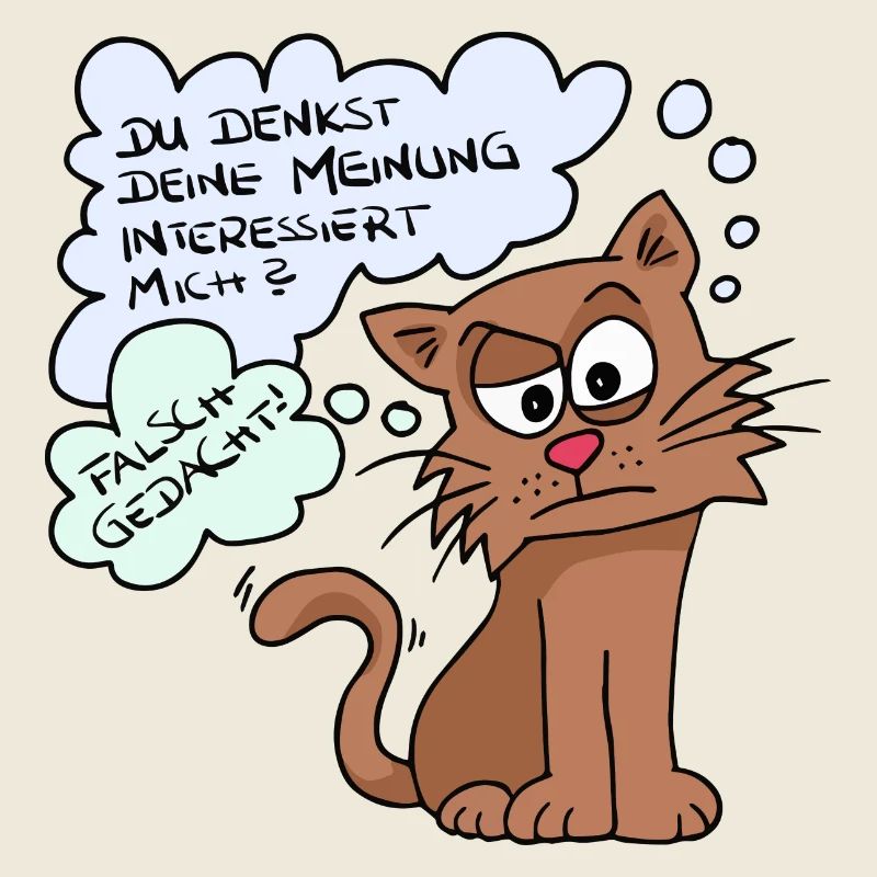 Du denkst deine Meinung interessiert mich?