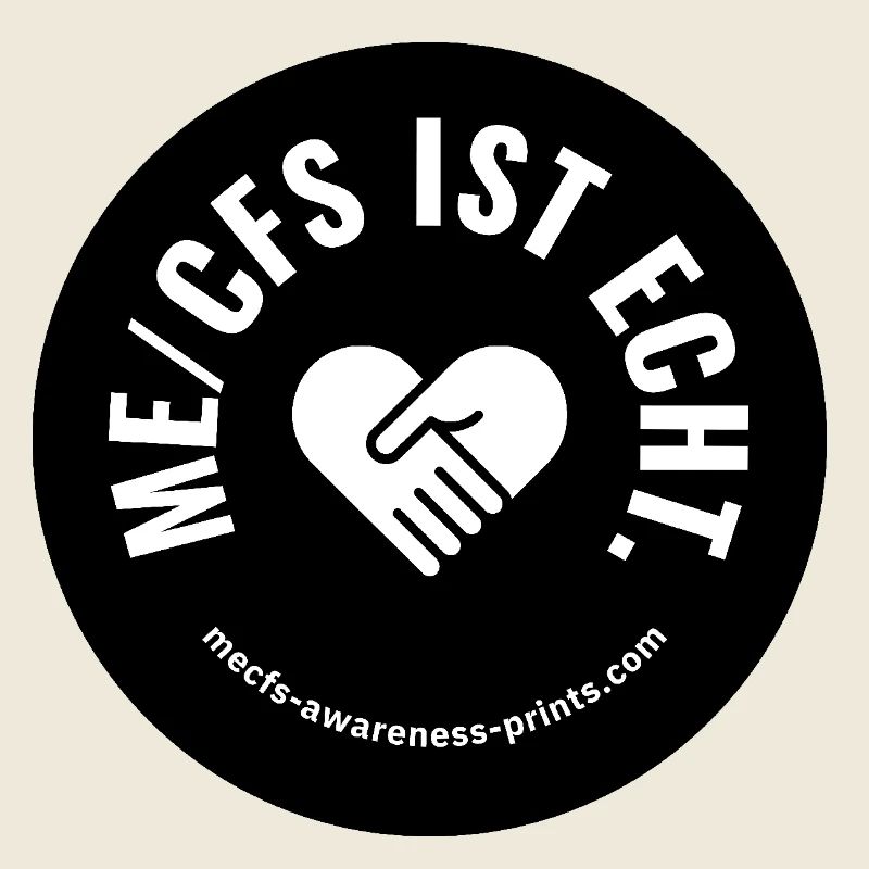 ME/CFS IST ECHT 🖤 rund - schwarz