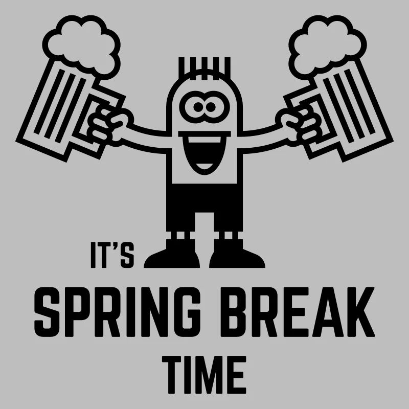 It's Spring Break Time (Beer / 1C)