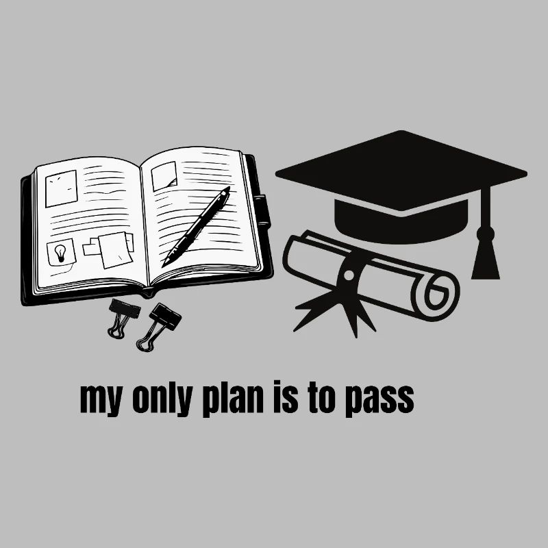 Mein einziger Plan ist zu bestehen – Motivational Student Gra