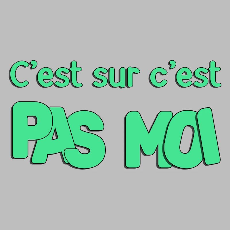 C'est sur c'est pas moi