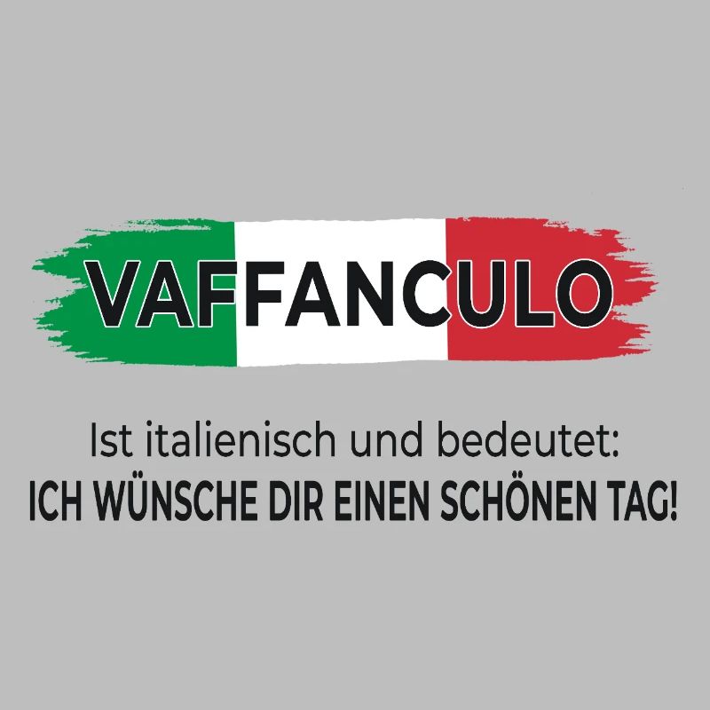 Vaffanculo – Have a nice day