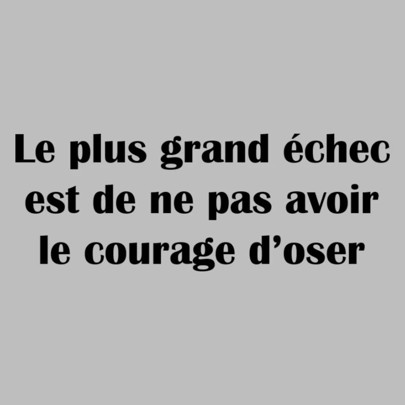 Courage d'oser