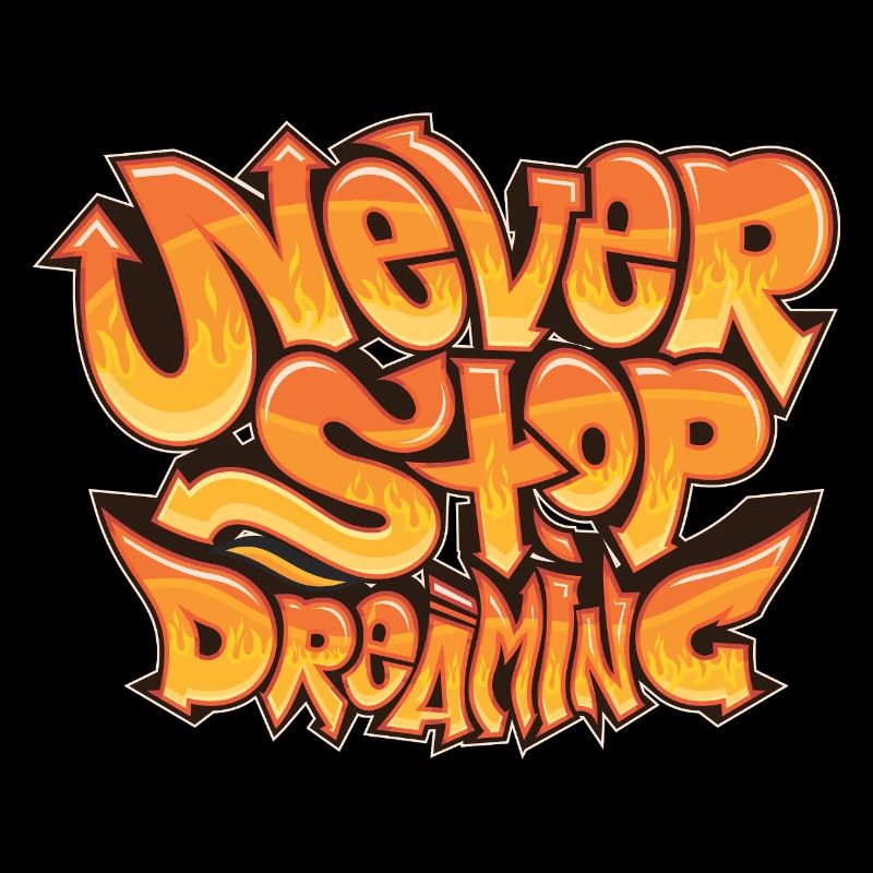 Never Stop Dreaming