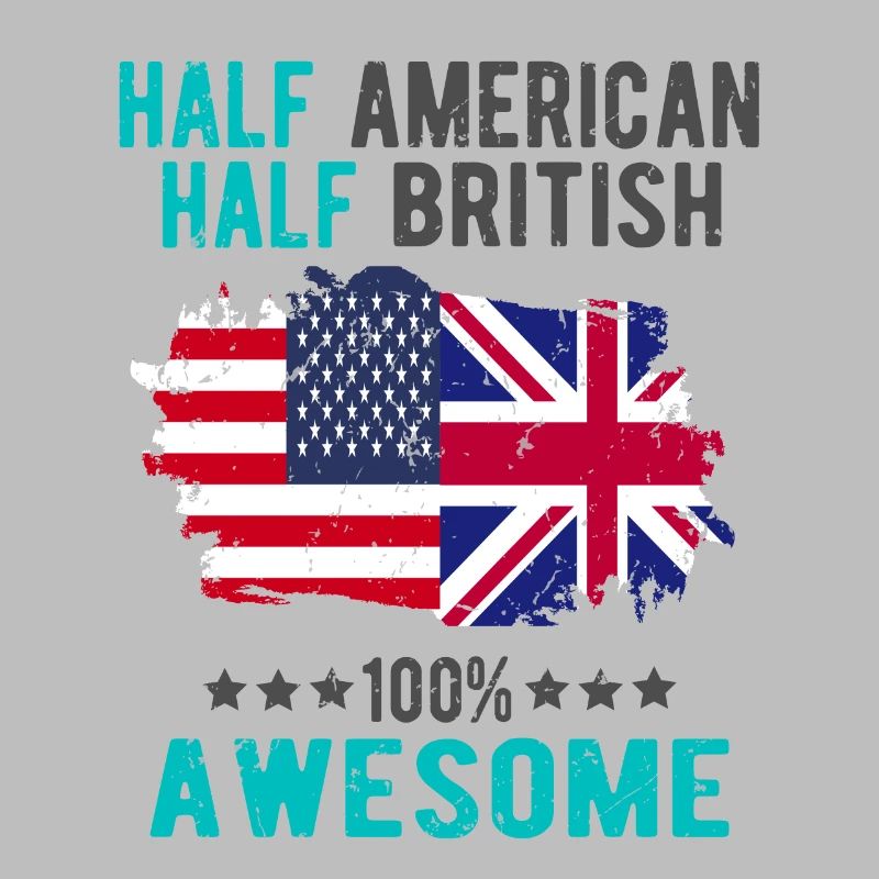 Half American Half British