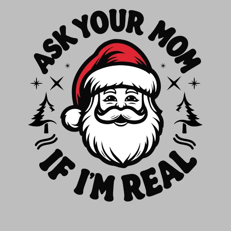 Frag deine Mutter, ob ich echt bin