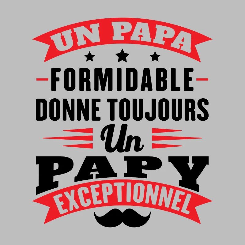 Papa formidable donne toujours papy exceptionnel