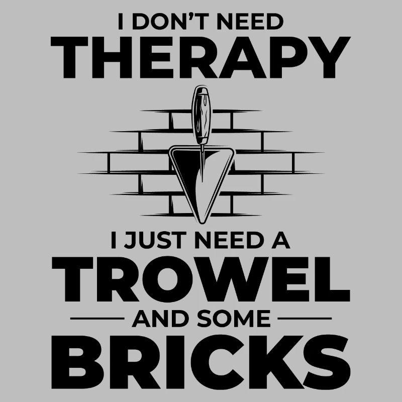 Bricklayer Therapy Trowels and Bricks Brick Mason