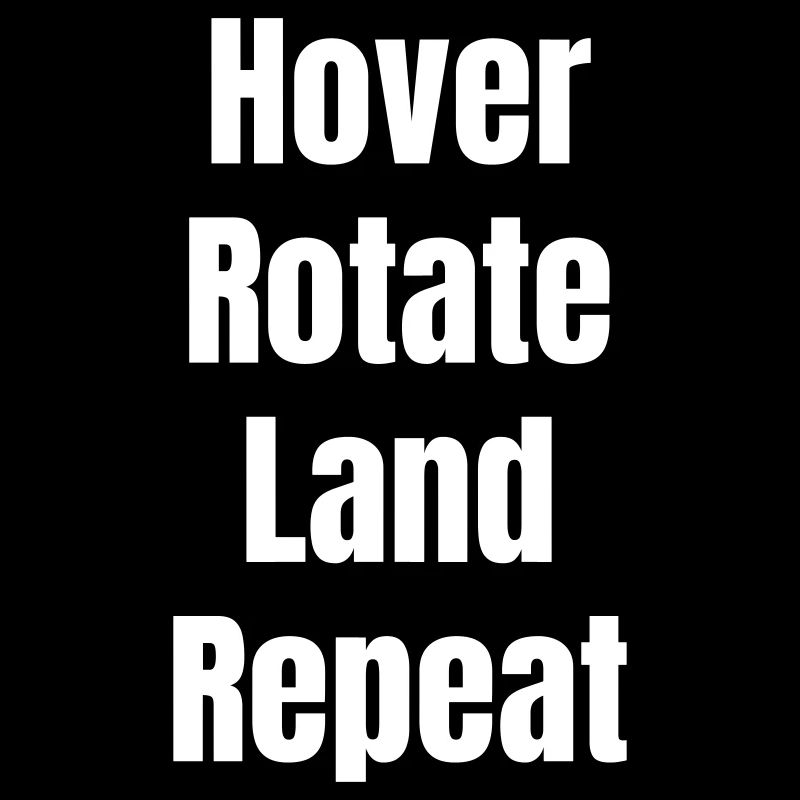Hover Rotate Land Repeat