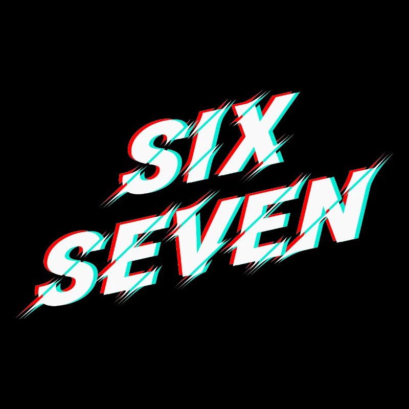 Six Seven 67 Meme Glitch Typography
