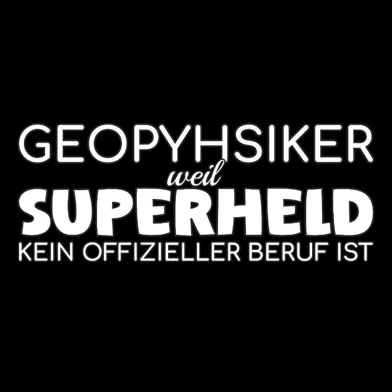 Geophysiker Superheld Geophysik