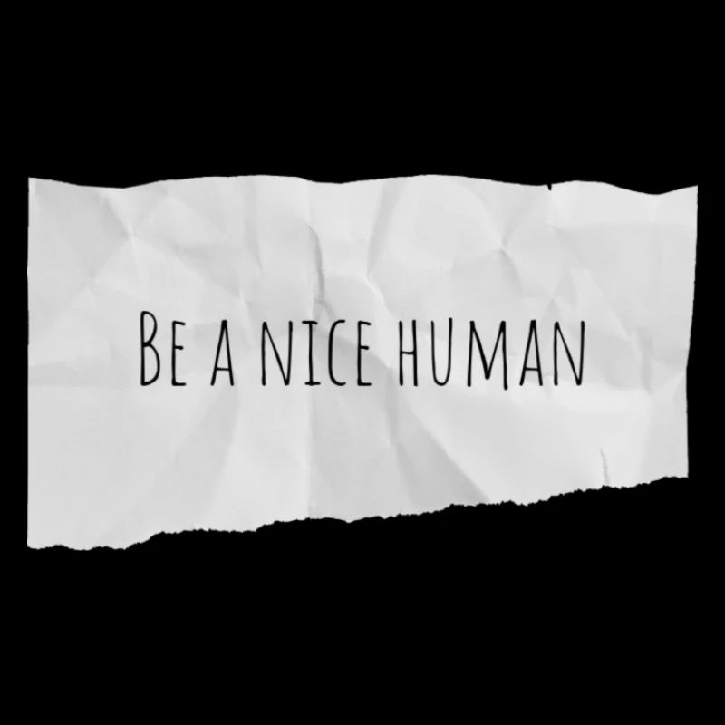Be a nice human