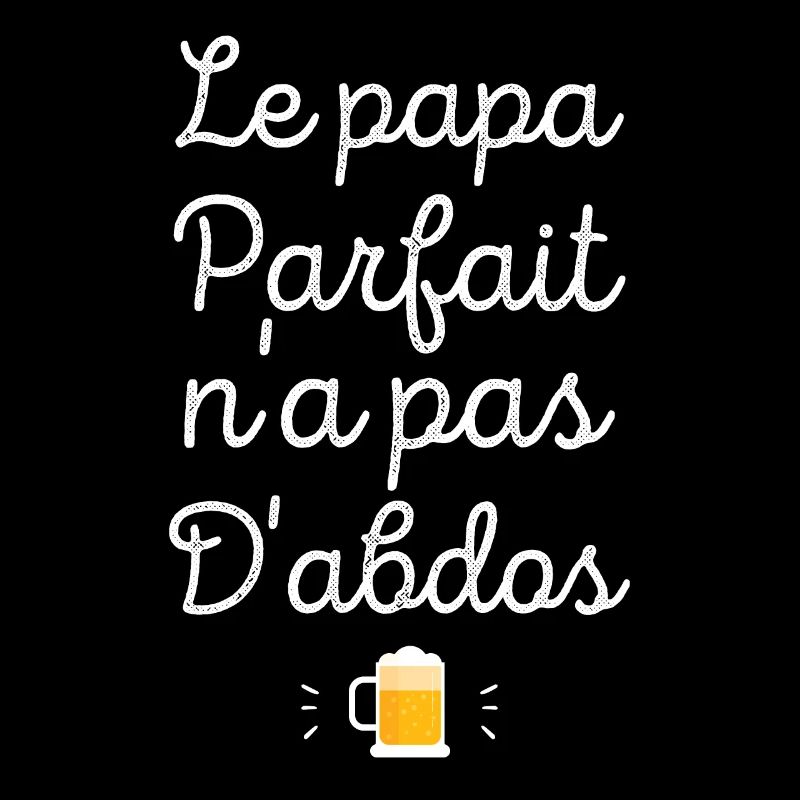 Le papa parfait n'a pas d'abdos