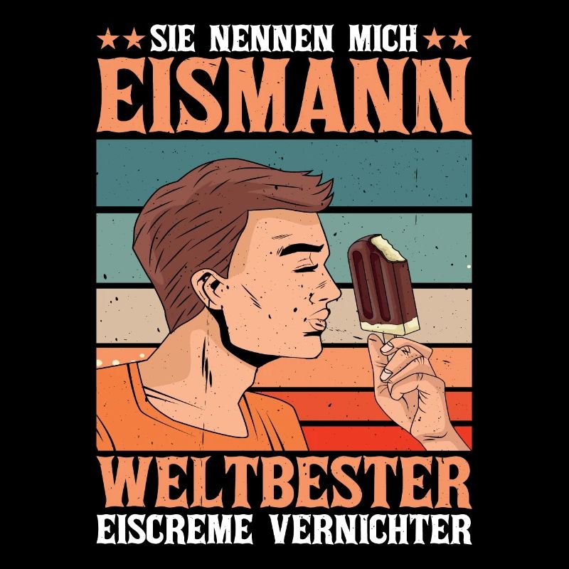 Sie Nennen Mich Eismann Weltbester Eiscreme