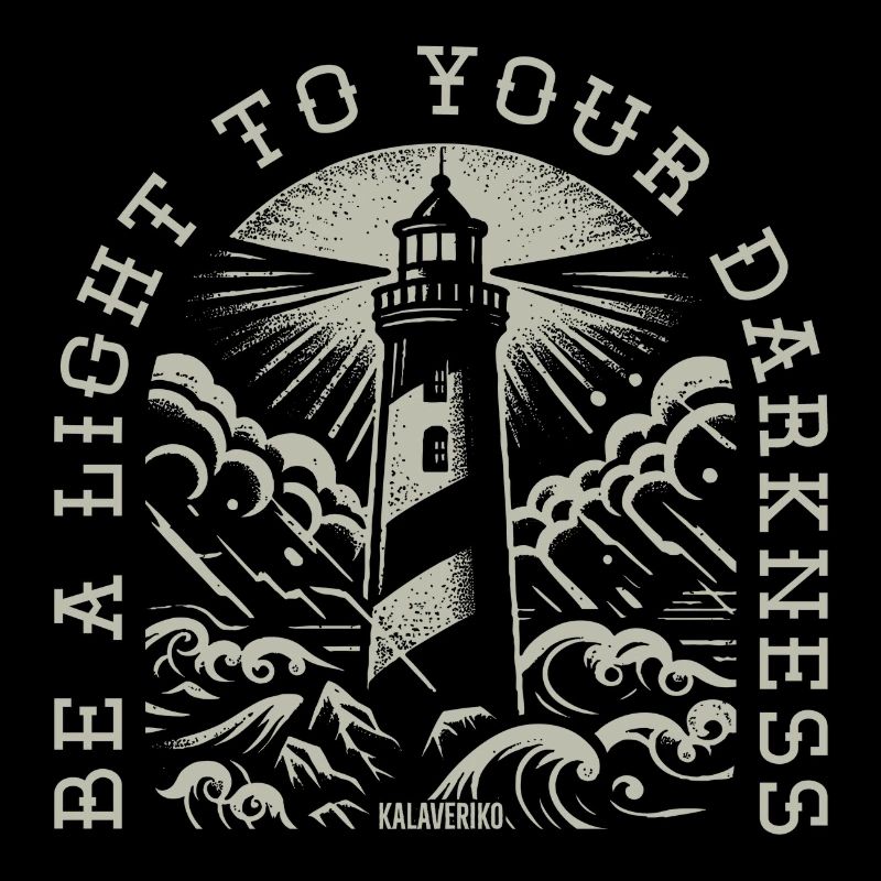 Sei ein Licht in deiner Dunkelheit