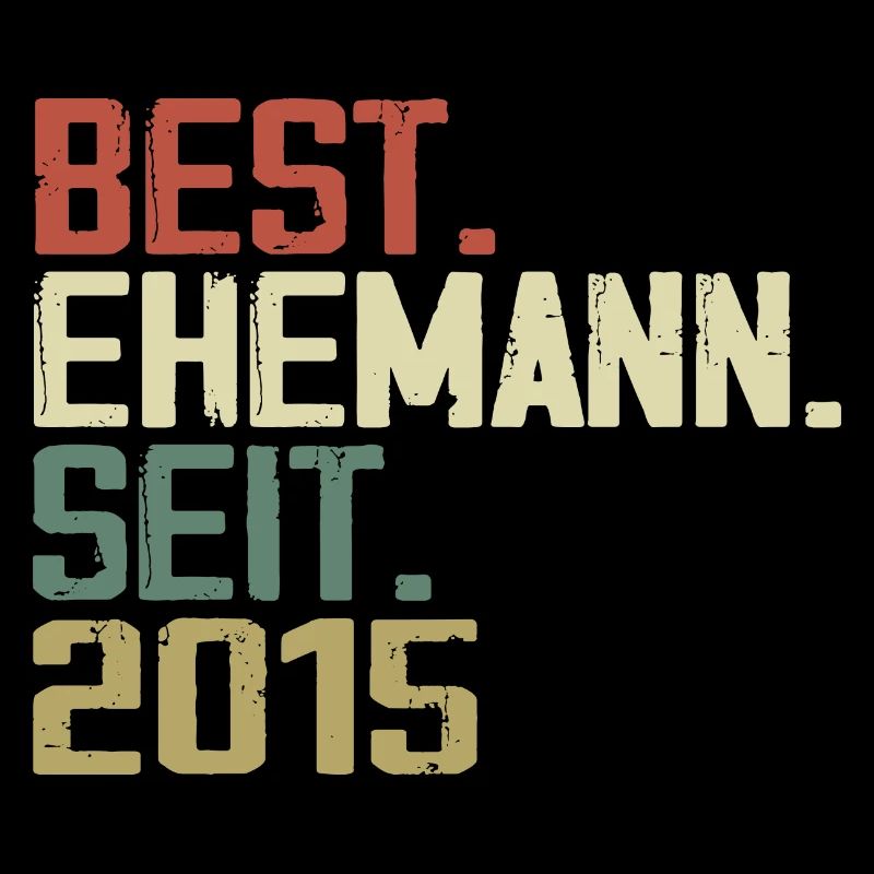 Best Ehemann Seit 2015 Geburtstagsgeschenk 2015