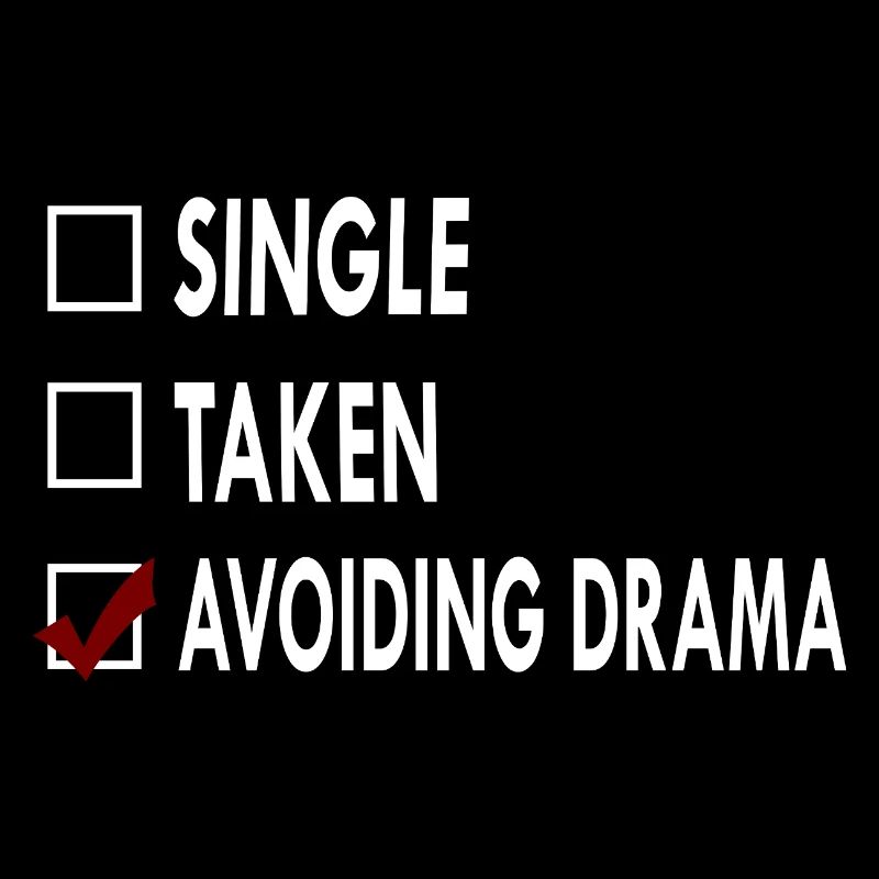 SINGLE AVOIDING DRAMA