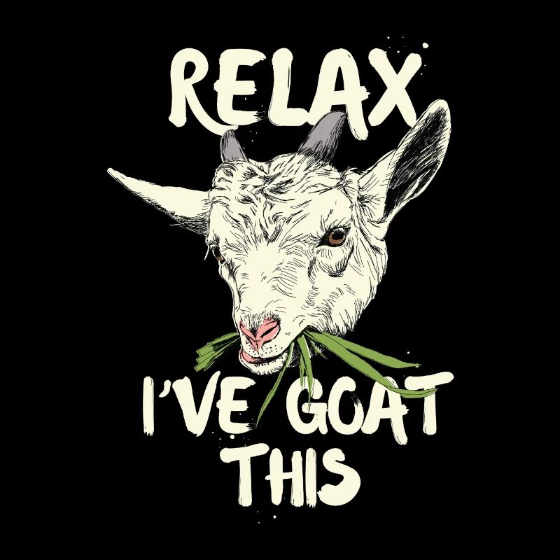 Relax i’ve goat this