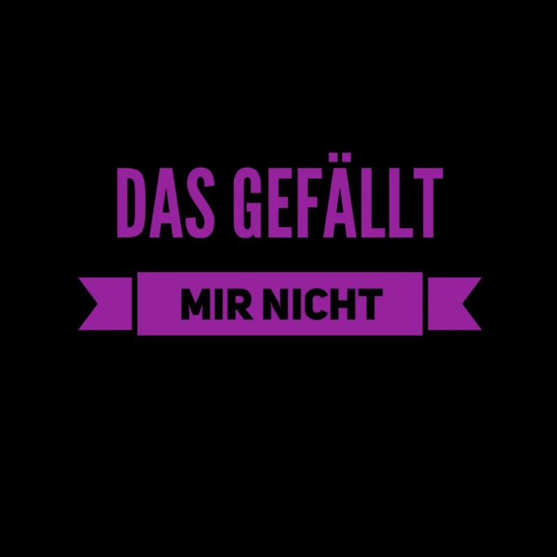 das gefällt mir nicht