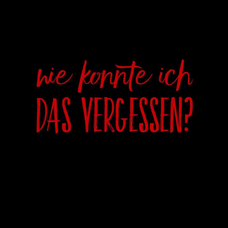 ich habe es vergessen