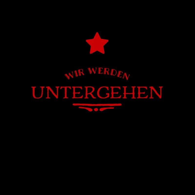 der Untergang wird kommen