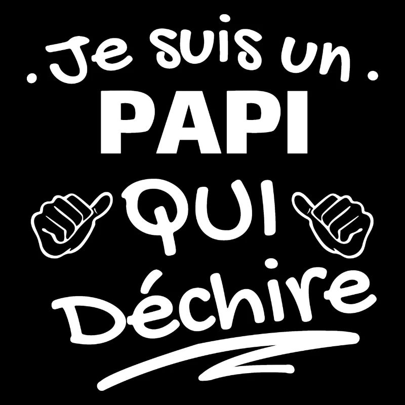 je suis un papi qui déchire