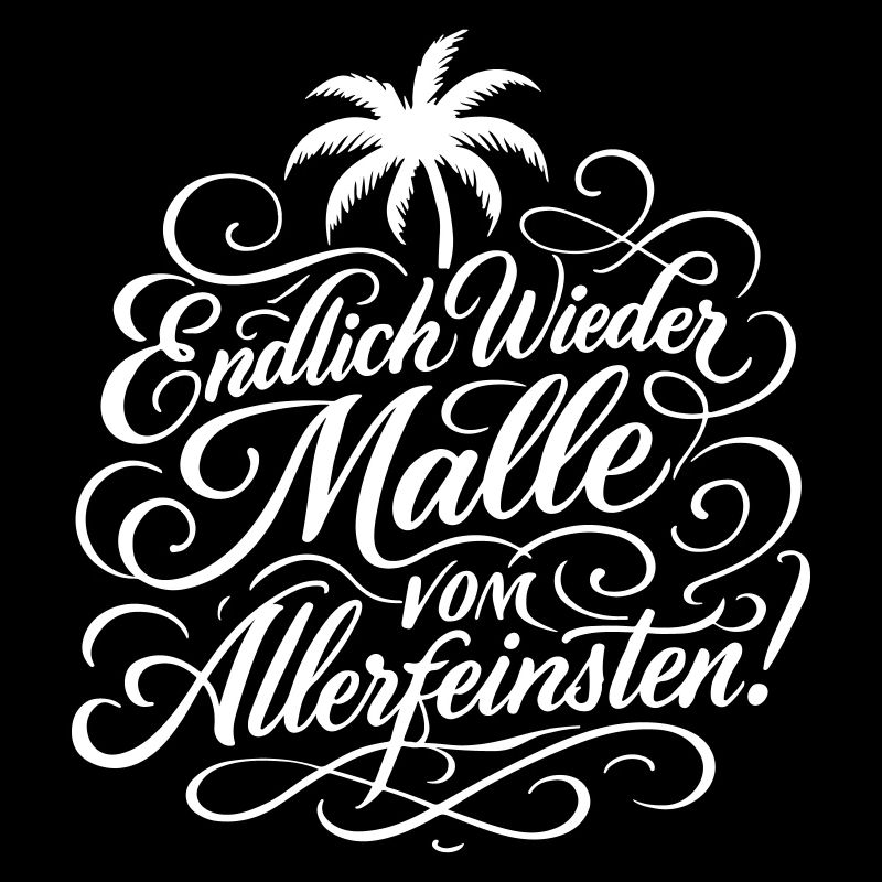 Endlich Malle Spruch Urlaub