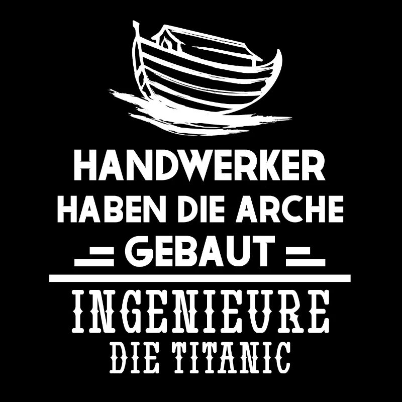 Handwerker Spruch – Arche