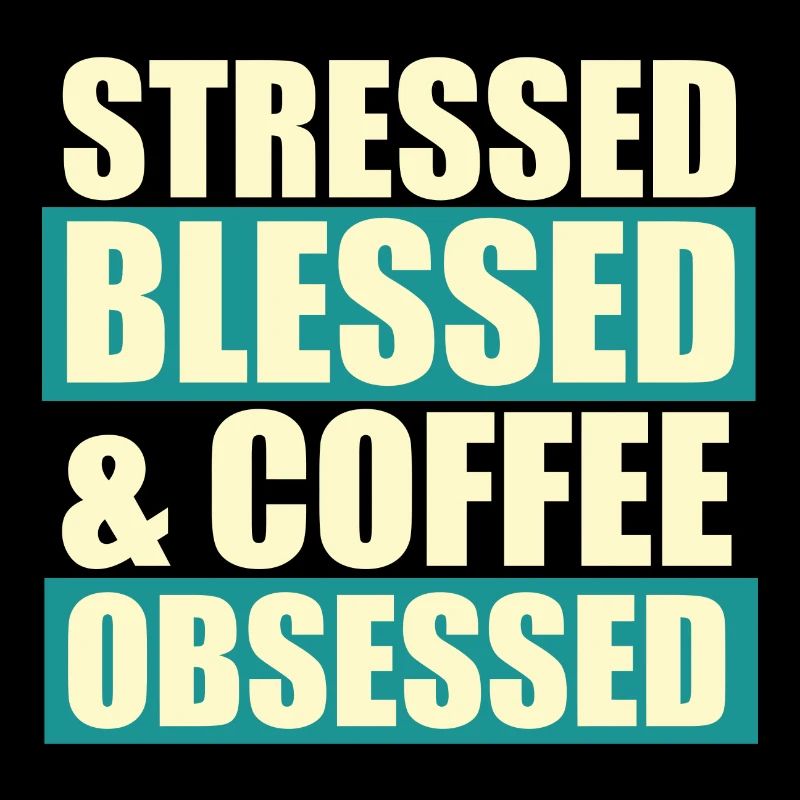 Stressed blessed