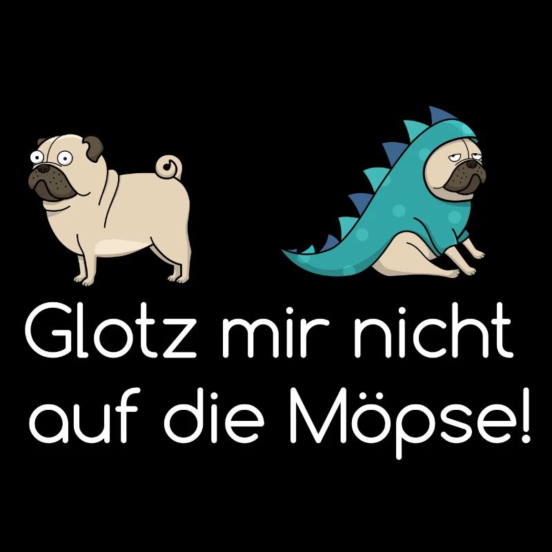 Glotz mir nicht auf die Möpse Geschenk