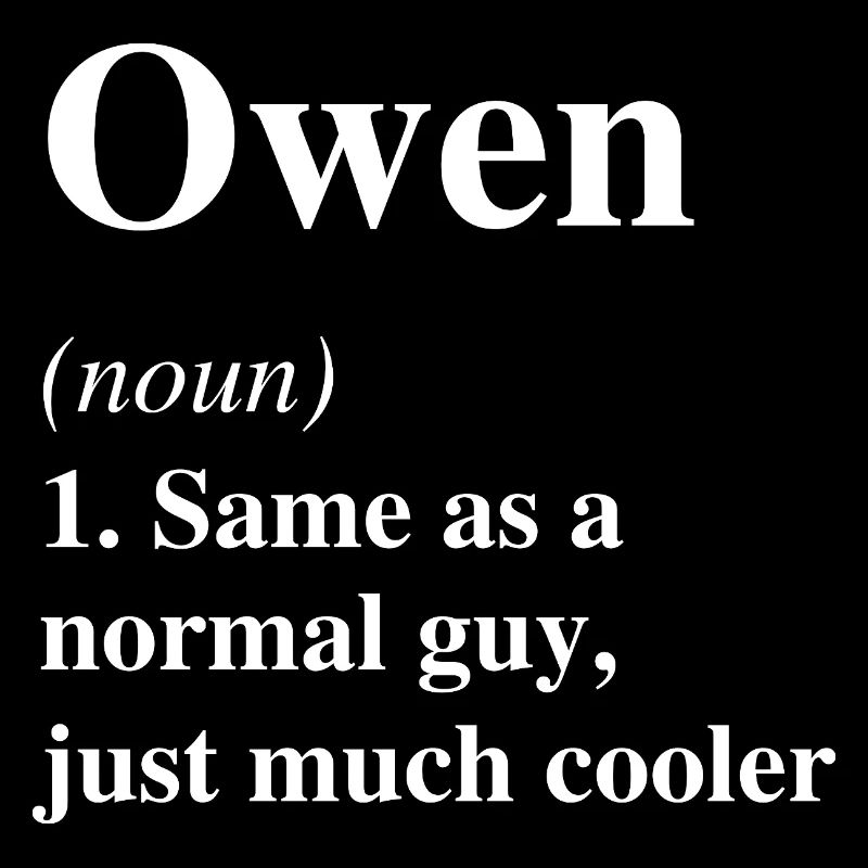 Owen Definition Cool Name Saying Gift