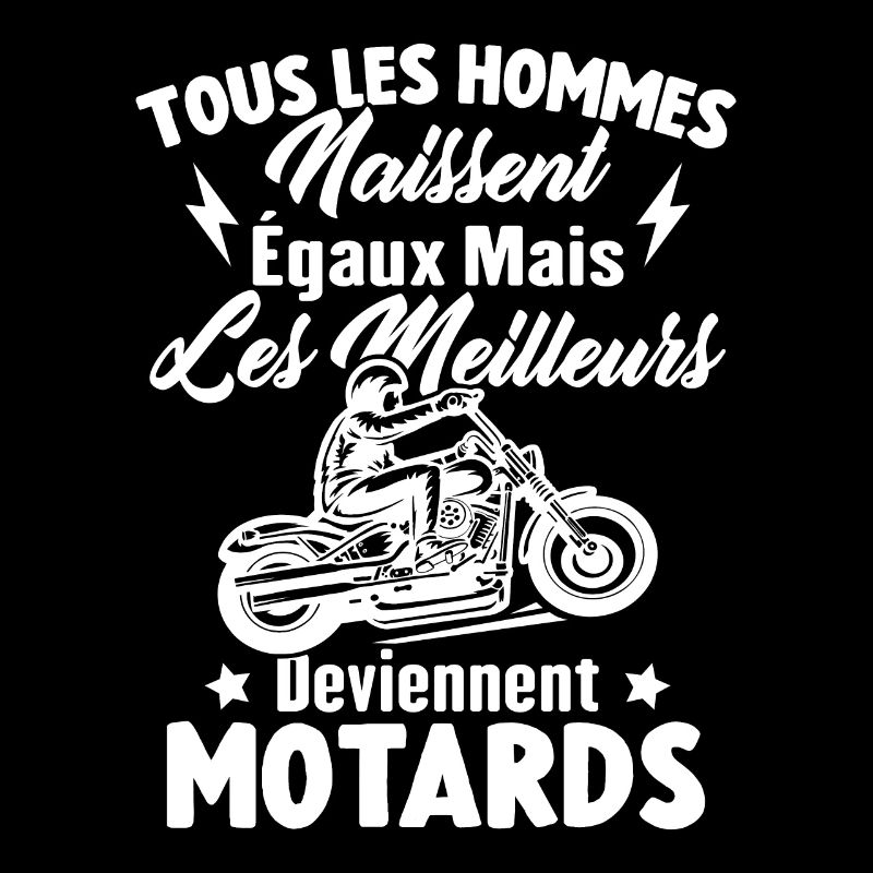 Les meilleurs hommes deviennent motards